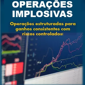 Imagem de capa para o Curso online OPERAÇÕES IMPLOSIVAS - Transformação na sua Estratégia de Investimentos com Opções na Bolsa de Valores !!!