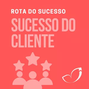 Imagem de capa para o Curso online KIT - ROTA DO SUCESSO - JORNADA SUCESSO DO CLIENTE