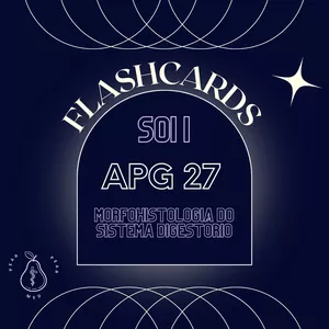 Imagem de capa para o Ebook FLASHCARDS - SOI I - APG 27 - MORFOHISTOLOGIA DO SISTEMA DIGESTÓRIO 