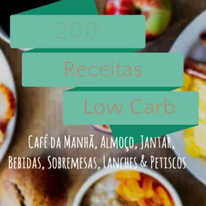 Imagem de capa para o Ebook 200 Receitas Low Carb