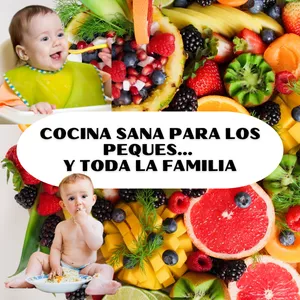 Imagen de portada para Ebook Cocina Sana Para Los Peques… y Toda La Familia