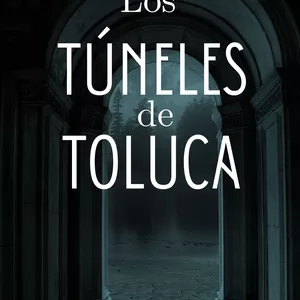 Imagen de portada para Ebook Los túneles de Toluca 