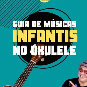 Imagem Guia de Músicas Infantis no Ukulele 