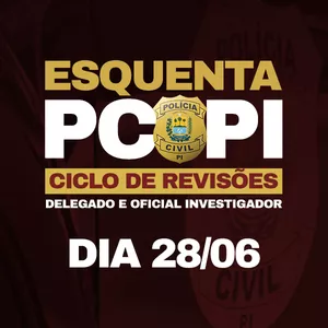 Imagem de capa para o Curso online ESQUENTA PC PI CONHECIMENTOS REGIONAIS + ADMINISTRATIVO (28/06) ONLINE (AO VIVO)