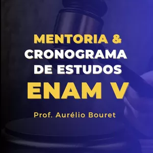Curso Mentoria & Cronograma de Estudos - ENAM V - 2026.1