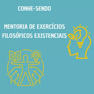 Imagem de capa para o Evento online Conhe-sendo: Mentoria de exercícios filosóficos existenciais 
