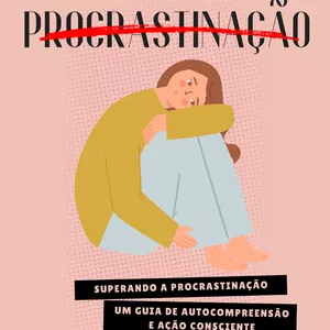 Imagem de capa para o Ebook Procrastinação Recursos Terapêuticos