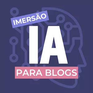 Imagem de capa para o Curso online Inteligência Artificial para Blogs