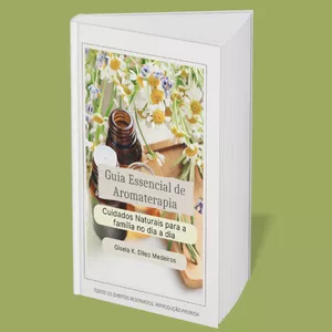 Imagem de capa para o Ebook Guia Essencial de Aromaterapia: cuidados naturais para a família no dia a dia