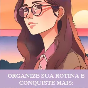 Imagem de capa para o Curso online Organize Sua Rotina e Conquiste Mais