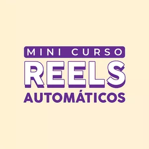 Imagem de capa para o Curso online Minicurso Reels Automáticos 