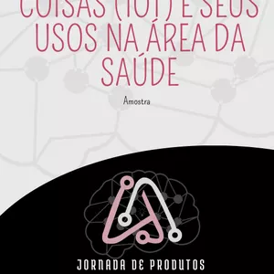 Imagem do curso Internet das Coisas (IoT) e seus Usos na Área da Saúde (Amostra)
