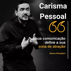 Carisma Pessoal e Comunicação de Alto Desempenho