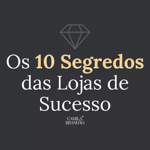 Imagem de capa para o Curso online Os 10 Segredos das Lojas de Sucesso