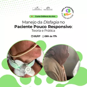 Imagem de capa para o Curso online &nbsp;Atendimento em disfagia para o paciente pouco responsivo - 2025