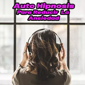 Imagen de portada para Curso online Auto Hipnosis Para Reducir La Ansiedad
