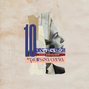 Imagem de capa para o Curso online 10 conselhos para escolher a pessoa certa