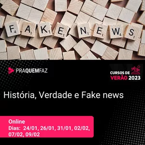 Imagem de capa para o Evento presencial História, Verdade e Fake news