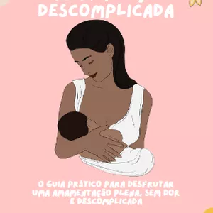 Imagem de capa para o Ebook Amamentação descomplicada