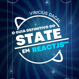 Imagem de capa para o Ebook O Guia Definitivo do State em ReactJS