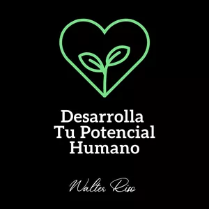 Imagen de portada para Curso online Desarrolla Tu Potencial Humano con Walter Riso