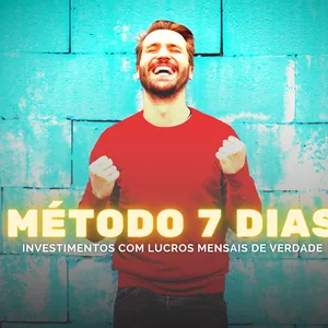 Imagem de capa para o Ebook Método 7 Dias - Investimentos que dão lucro de verdade!