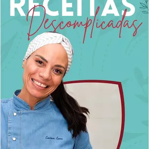 Imagem de capa para o Ebook Receitas Descomplicadas da Chef Carina Luna