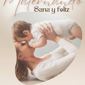 Imagen de portada para Ebook MATERNANDO SANA Y FELIZ 