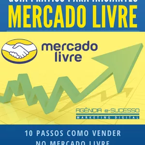 Imagem de capa para o Ebook GUIA PRÁTICO: 10 PASSOS COMO VENDER NO MERCADO LIVRE