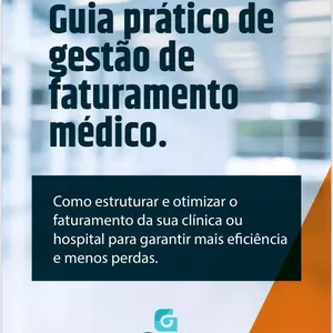 Imagem de capa para o Ebook Guia Prático de Gestão de Faturamento Médico