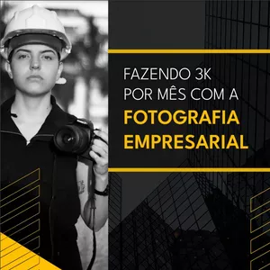 Imagem de capa para o Ebook Fazendo 3k por mês com a Fotografia Empresarial | Mariana Cosme