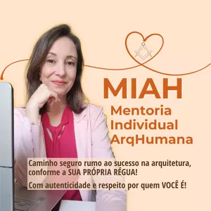 Imagem de capa para o Curso online MIAH - Mentoria Individual ArqHumana