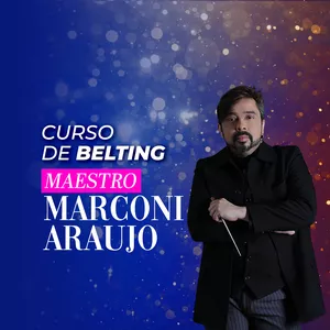 Imagem de capa para o Curso online Belting Com Maestro Marconi Araújo