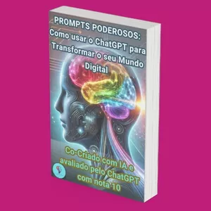 Imagem de capa para o Ebook "PROMPTS PODEROSOS: COMO USAR O CHATGPT PARA TRANSFORMAR SEU MUNDO DIGITAL"