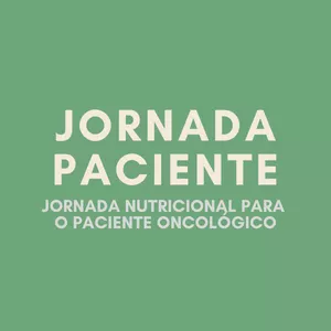 Imagem de capa para o Curso online Jornada Paciente - Jornada Nutricional para o Paciente Oncológico