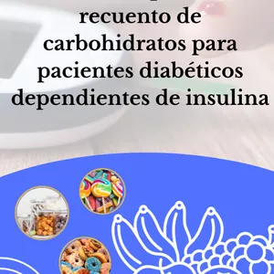 Imagen de portada para Ebook Guía completa de recuento de carbohidratos para pacientes diabéticos dependientes de insulina