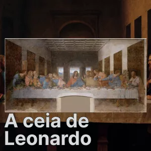 Imagem de capa para o Ebook A Ceia de Leonardo