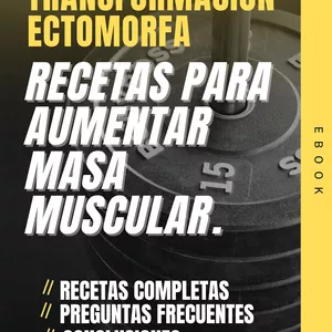 Imagen de portada para Ebook +250 Recetas Para Ectomorfos (Aumentar Masa Muscular)