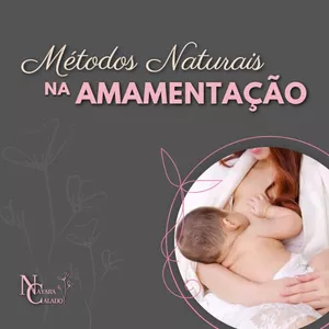 Imagem de capa para o Curso online Os Métodos Naturais na Amamentação