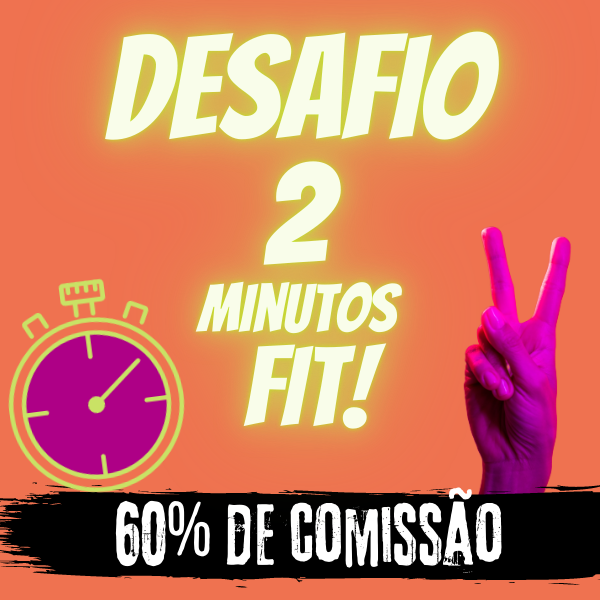 Imagem de Desafio 2 Minutos - FIT criado por Sua Melhor Versão na hotmart