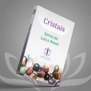 Imagem de capa para o Ebook Cristais - Seres de Luz e Amor