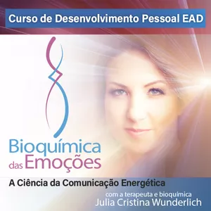 Imagem principal do produto Curso de Desenvolvimento Pessoal EaD Bioquímica das Emoções - A ciência da comunicação energética