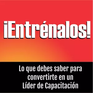 Imagen de portada para Ebook ¡Entrénalos! Lo que debes saber para convertirte en Líder de Capacitación