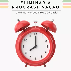 Imagem de capa para o Ebook 10 Passos para Eliminar a Procrastinação