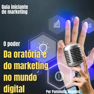 Imagem de capa para o Ebook O poder da oratória e do marketing no mundo digital