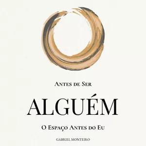 Imagem do curso ANTES DE SER ALGUÉM — O Espaço Antes do Eu (Digital)