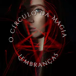 Imagem de capa para o Ebook O Círculo da Magia: Lembranças (I VOLUME)
