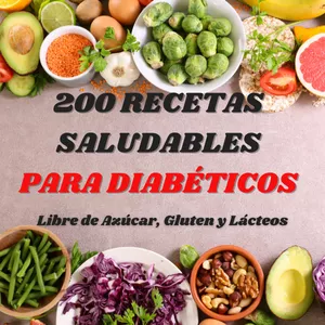 Imagen de portada para Curso online 200 Recetas Saludables para Diabéticos Libre de Azúcar, Gluten y Lácteos
