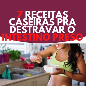 Imagem de capa para o Ebook 7 Receitas Caseiras Pra Destravar o Intestino Preso