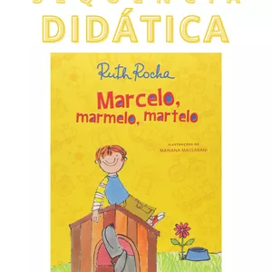 Imagem de capa para o Ebook Sequência didática - Marcelo, Marmelo, Martelo